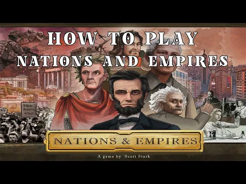 How to play Nations and Empires, the board game (general overview)