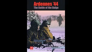 GMT - Ardennes '44 - The Battle of the Bulge - Unboxing PT