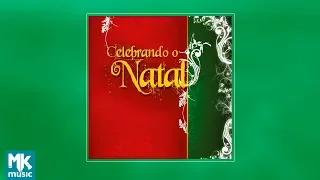 💿 Celebrando o Natal (CD COMPLETO)
