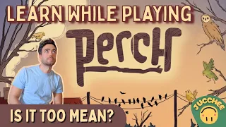 PERCH | 2P Playthrough | Learn While Playing