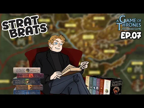 It's Time for the Lore Correspondant | Strat Brats: A Game of Thrones Ep.07