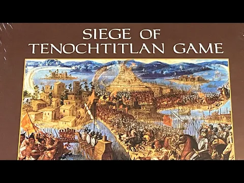 Siege of Tenochtitlan (THGC) - Unboxing and Overview