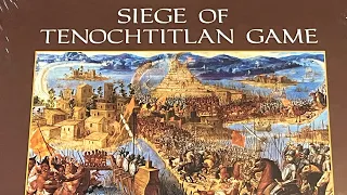 Siege of Tenochtitlan (THGC) - Unboxing and Overview