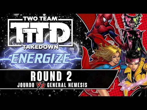 Dice Masters Two Team Takedown: Energize | Round 2 (jourdo vs General Nemesis)