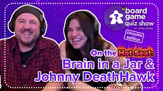 The Board Game Quiz Show [Couples Edition] - S3 E10: Brain in a Jar & Johnny DeathHawk