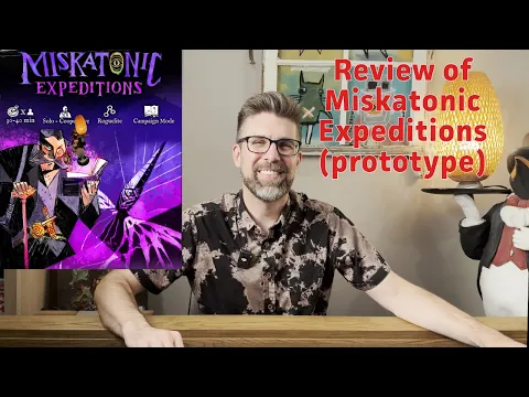 Review: Miskatonic Expeditions (prototype)
