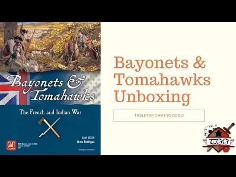 Bayonets & Tomahawks Board Game Unboxing