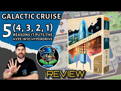 Galactic Cruise; 5 (4, 3, 2, 1) reasons why it puts the Hype into Hyperdrive - Review