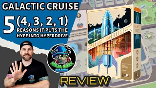 Galactic Cruise; 5 (4, 3, 2, 1) reasons why it puts the Hype into Hyperdrive - Review