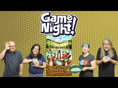 River Valley Glassworks - GameNight! Se12 Ep27 - How to Play and Playthrough