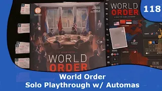 World Order - Solo Playthrough | 118 | CulBlu and Cardboard