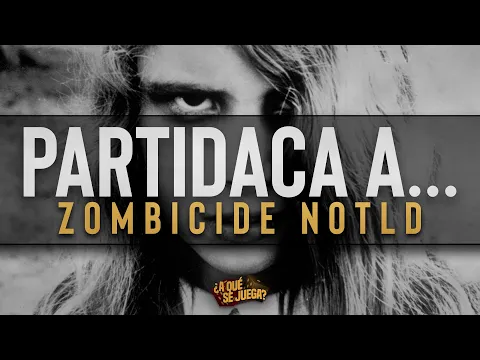 PARTIDACA A... ZOMBICIDE: Night of the Living Dead - PARTE 2