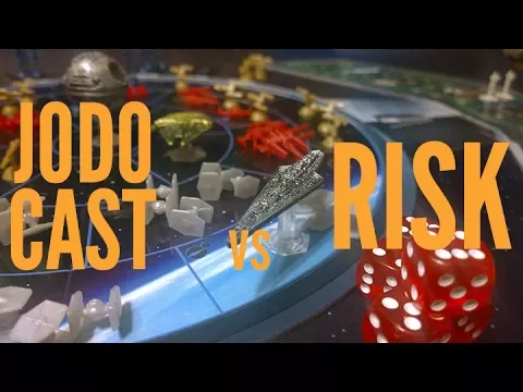 Jodo Cast vs STAR WARS RISK