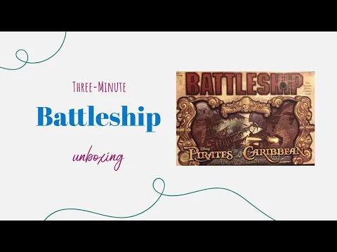 Battleship: Pirates of the Caribbean - 3-Minute Unboxing