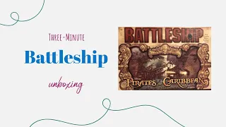 Battleship: Pirates of the Caribbean - 3-Minute Unboxing
