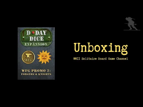 D-Day Dice: Forgers & Knights - Unboxing