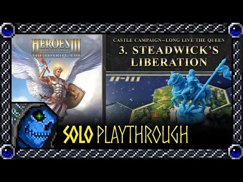 Solo Playthrough | Heroes of Might & Magic III: The Board Game - Steadwick's Liberation Castle #3