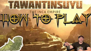 How to Play Tawantinsuyu