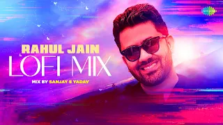 Rahul Jain LoFi Mix | Ajib Dastan Hai Yeh | Chahoonga Main Tujhe | Ek Ajnabee Haseena Se