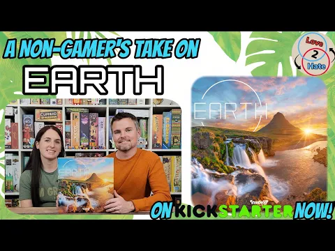 What Does a Non-Gamer Think of Earth - Inside Up Games? - Kickstarter Preview