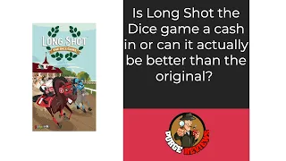 The Purge: # 3758 Long Shot: The Dice Game: The Ups and Downs of Horse Racing in a little box... my biggest surprise of the year!