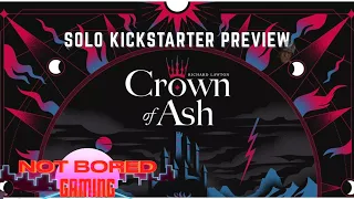Crown of Ash - Solo Kickstarter Preview - Not Bored Gaming