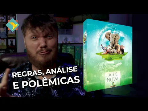 ARK NOVA Versão BR - Análise, Regras e Polêmicas!