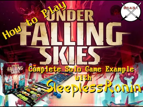Under Falling Skies - How to Play and a Solo Game Play Through with SleeplessRonin