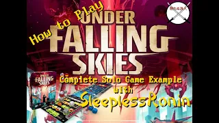 Under Falling Skies - How to Play and a Solo Game Play Through with SleeplessRonin