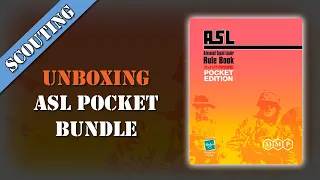 Scouting Report 29 - ASL Pocket Bundle