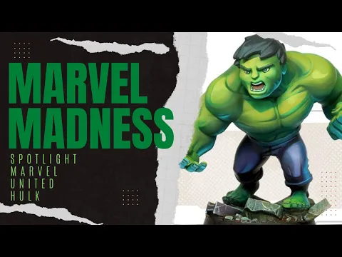 Marvel Madness!!! Spotlight Marvel United: Hulk!!!