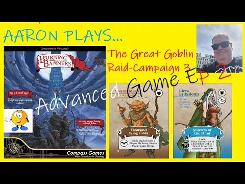 BURNING BANNERS - Here come the GOBLIN RAIDERS!