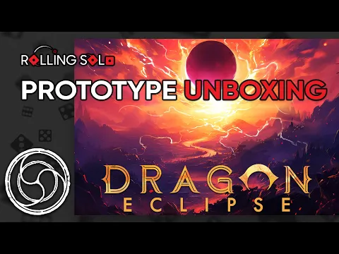 Dragon Eclipse | Prototype Unboxing