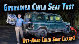The 2024 Ineos Grenadier Is The Most Child Seat Friendly Off-Roader In America