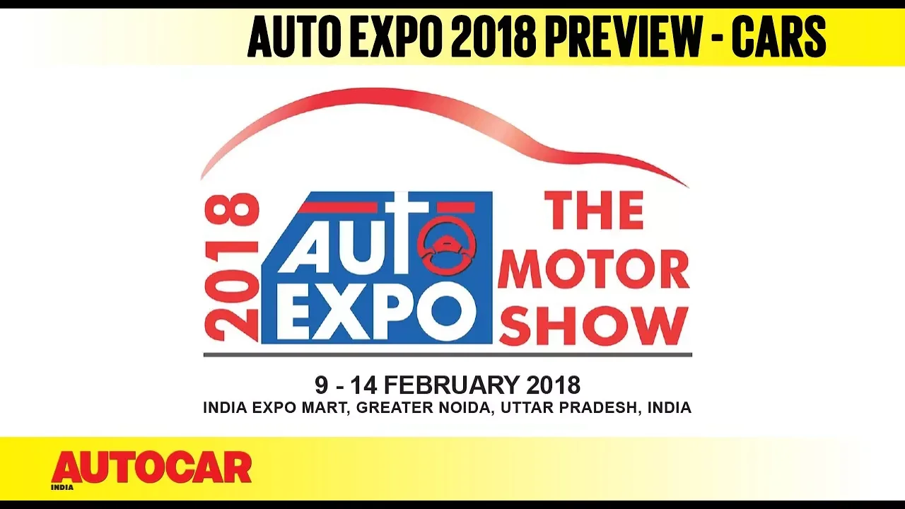 Auto Expo 2018 Preview - Cars | Feature | Autocar India