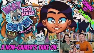 A Non-Gamer's Take on Way Too Many Cats - Weird Giraffe Games : Kickstarter Preview
