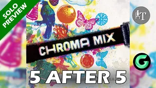 PREVIEW and Impressions of Chroma Mix - 5 Thoughts After 5 Plays