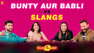 Bunty Aur Babli 2 vs Slangs | Saif Ali Khan | Rani Mukerji | Siddhant Chaturvedi | Sharvari