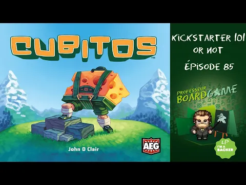 Kickstarter 101 or Not (EP85) Cubitos - Règles et critique
