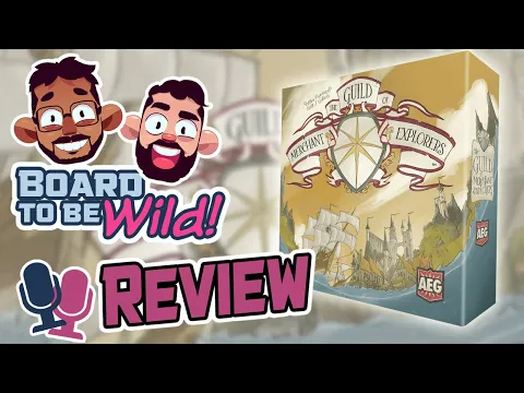 Board to be Wild Reviews: Guild of Merchant Explorers | a cosy boardgame of wonder