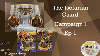 Ep 1 - Isofarian Guard - Campaign 1 - Tutorial