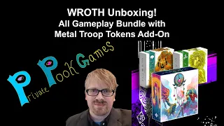 WROTH Unboxing: All Gameplay Bundle with Metal Troop Tokens Add-On