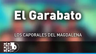 El Garabato, Los Caporales Del Magdalena - Audio