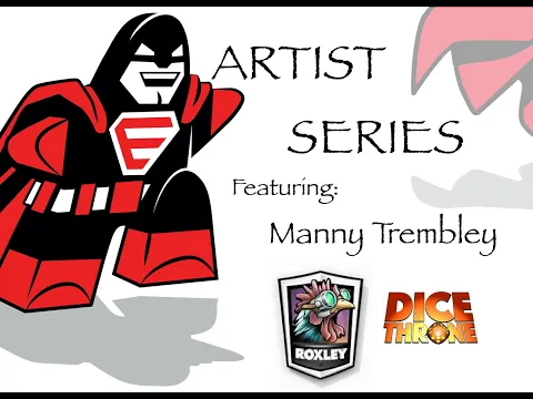 EBG: Artist Series MANNY TREMBLEY w: Roxley Games