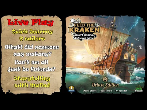Quick Journey with 6 players & Maikel as storyteller - Feed the Kraken