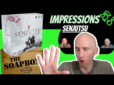 Randomness, Media Critique, & Soapboxes: Senjutsu Kickstarter Board Game Thoughts
