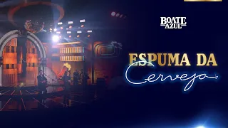 Edson & Hudson, Gian & Giovani -  Espuma da Cerveja  [DVD Boate Azul Ao Vivo 2022]