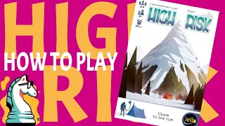 How to Play High Risk