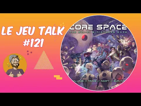 [REVIEW] JEUTALK#121 Core Space, l'excellente aventure cyberpunk !