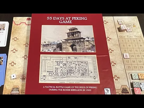 55 Days at Peking (THGC) - AAR and Gameplay Discussion